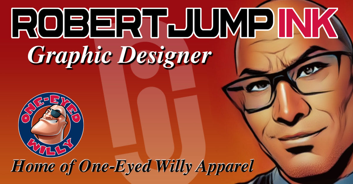 Robert Jump Ink – Graphic Designer and Home of One-Eyed Willy